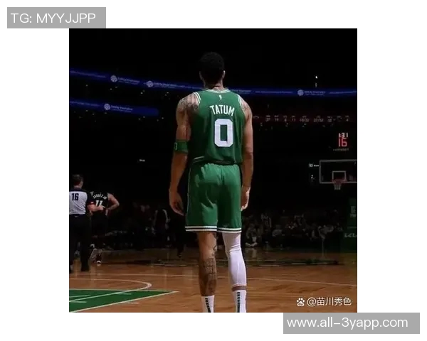 凯尔特人明日对阵快船塔图姆缺阵其余球员均可上场作战